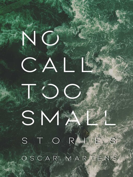 Title details for No Call Too Small by Oscar Martens - Available